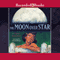 The Moon Over Star (Unabridged) audio book by Dianna Hutts Aston