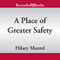 A Place of Greater Safety (Unabridged) audio book by Hilary Mantel