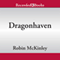 Dragonhaven (Unabridged) audio book by Robin McKinley