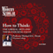 Modern Scholar: How to Think: The Liberal Arts and Their Enduring Value audio book by Professor Professor Michael D. C. Drout