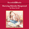 Marrying Malcolm Murgatroyd (Unabridged) audio book by Mame Farrell