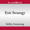 Exit Strategy: Nadia Stafford, Book 1 (Unabridged) audio book by Kelley Armstrong