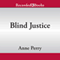 Blind Justice (Unabridged) audio book by Anne Perry