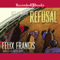 Dick Francis' Refusal (Unabridged) audio book by Felix Francis