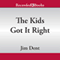 The Kids Got It Right: How the Texas All-Stars Kicked Down Racial Walls (Unabridged) audio book by Jim Dent