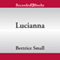 Lucianna: The Silk Merchant's Daughters, Book 3 (Unabridged) audio book by Bertrice Small