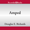 Amped (Unabridged) audio book by Douglas E. Richards
