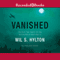 Vanished: The Sixty-Year Search for the Missing Men of World War II (Unabridged)