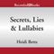 Secrets, Lies, & Lullabies (Unabridged) audio book by Heidi Betts