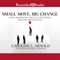 Small Move, Big Change: Using Microresolutions to Transform Your Life Permanently (Unabridged) audio book by Caroline L. Arnold