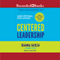 Centered Leadership: Leading with Purpose, Clarity, and Impact (Unabridged) audio book by Joanna Barsh, Johanne Lavoie