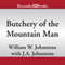 Butchery of the Mountain Man (Unabridged) audio book by William W. Johnstone, J. A. Johnstone