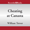 Cheating at Canasta: Short Story Collection (Unabridged) audio book by William Trevor