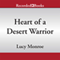Heart of a Desert Warrior (Unabridged) audio book by Lucy Monroe