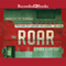 The Roar (Unabridged) audio book by Emma Clayton