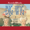 Big Wig (Unabridged) audio book by Kathleen Krull