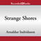 Strange Shores (Unabridged) audio book by Arnaldur Indridason