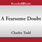 A Fearsome Doubt (Unabridged) audio book by Charles Todd