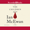 The Children Act (Unabridged) audio book by Ian McEwan