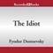 The Idiot (Unabridged) audio book by Fyodor Dostoevsky