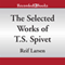 The Selected Works of T.S. Spivet (Unabridged) audio book by Reif Larsen