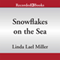 Snowflakes on the Sea (Unabridged) audio book by Linda Lael Miller