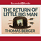 The Return of Little Big Man (Unabridged) audio book by Thomas Berger