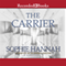 The Carrier (Unabridged) audio book by Sophie Hannah