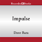 Impulse (Unabridged) audio book by Dave Bara