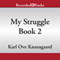 A Man in Love: My Struggle, Book 2 (Unabridged) audio book by Karl Ove Knausgaard, Don Bartlett
