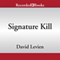 Signature Kill (Unabridged)