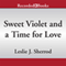 Sweet Violet and a Time for Love: Sienna St. James, Book 4 (Unabridged) audio book by Leslie J. Sherrod