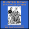 Hunted Down: The Detective Stories of Charles Dickens (Unabridged) audio book by Charles Dickens