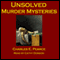 Unsolved Murder Mysteries (Unabridged)