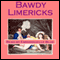 Bawdy Limericks: Ribald Victorian Verses (Unabridged) audio book by Crimson Audiobooks