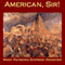 American, Sir! (Unabridged) audio book by Mary Raymond Shipman Andrews