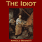 The Idiot (Unabridged) audio book by Arnold Bennett