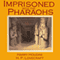 Imprisoned with the Pharaohs (Unabridged) audio book by H. P. Lovecraft, Harry Houdini