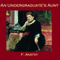 An Undergraduate's Aunt (Unabridged) audio book by F. Anstey