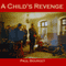 A Child's Revenge (Unabridged)