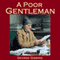 A Poor Gentleman (Unabridged) audio book by George Gissing