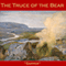 The Truce of the Bear (Unabridged)