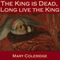The King Is Dead, Long Live the King (Unabridged)