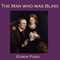 The Man Who Was Blind (Unabridged)