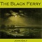 The Black Ferry (Unabridged)