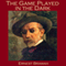 The Game Played in the Dark (Unabridged)