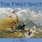 The First Shot (Unabridged)