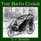 The Bath Chair (Unabridged) audio book by E. F. Benson