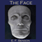 The Face (Unabridged) audio book by E. F. Benson