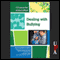 Dealing with Bullying (Unabridged) audio book by Alexa Gordon Murphy